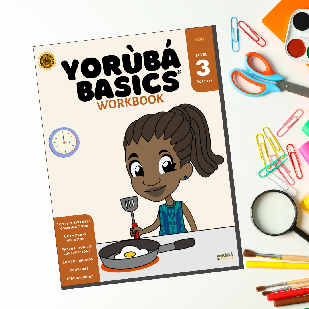 YORUBA BASICS® WORKBOOKS FOR BEGINNERS  - LEVEL 3  |  14yrs+